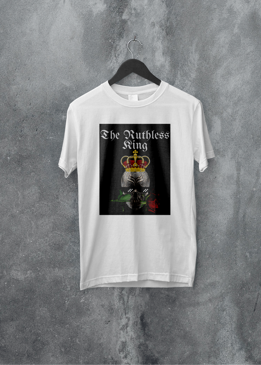 Unisex T-shirts - The Ruthless King